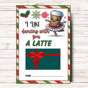 Printable Christmas Coffee Dance Teacher Gift Card Holder, Dance Teacher Appreciation, INSTANT DOWNLOAD Ballet Teacher Thanks, Latte Card