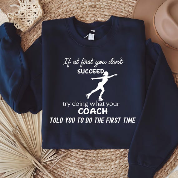 Figure Skating Coach Sweatshirt/Hoodie, Ice Skater Apparel, Competitive Skater T-Shirt, Funny Coach Hoodie, Skating Instructor Gift