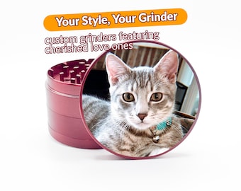 Custom Your Style Pet Photo Grinder, Custom Pet Images Grinder, Custom Pet Photo Herb Grinder, Personalized Grinder Gift for Pet Lovers