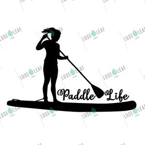 Paddleboard SVG digitaler Download Vinyl Aufkleber Design für Cricut Silhouette oder andere Maker Maschinen Paddle Board Life