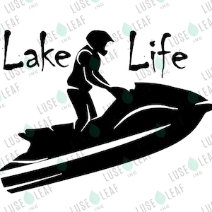 Lake Life Jet Ski SVG vinyl decal digital download for cricut silhouette or other maker machine