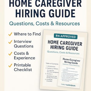 Caregiver Hiring Guide: RN-Approved In-Home Elder Care Checklist (PDF Download)