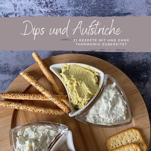 Dips und Aufstriche - Kochbuch