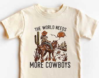 The World Needs More Cowboys Shirt, Retro Neutral Boho Cowboy Shirt For Boys, Vintage Neutral Cowboy Onesie, Western Boys Shirt, Trendy Boys