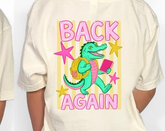 Back To School Shirt for Girls, Personalized Tee for Girls, First Day of School Girls Shirt, Alliagtor, Bruh we are back School Tee