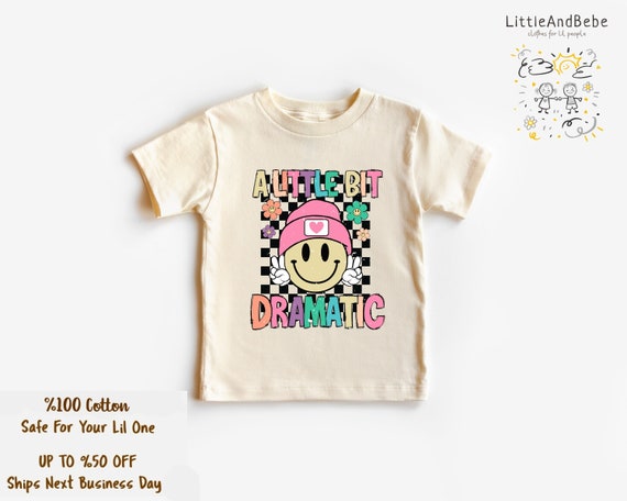 A Little Bit Dramatic Shirt for Girls, Retro Neutral Boho Girls T-Shirt, Trendy Shirt for Girls, Preppy Shirt, Aesthetic Shirt
