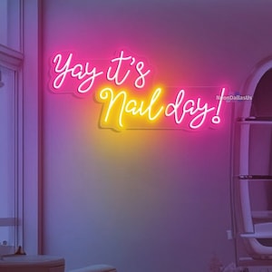 Yay It&#39;s Nail Day Neon Sign Custom Sign For Beauty Salon Custom LED Neon Sign Night Light Wall Nail Salon Beauty Room Studio Nail Bar Decor