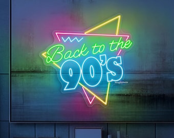 Back To The 90s Neon Sign 90s Party Themed Retro Neon Retro Neon Sign Wall Decors Custom Neon Sign Retro Home Bar Party Decors Best Gifts