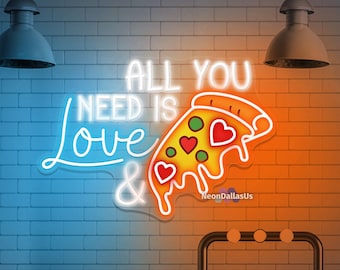 All You Need Is Love And Pizza Neon Sign Open Pizza LED Sign Pizza Neon Light Neon Pizza Sign Pizza Wall Decor Pizza Restaurant Sign Decor