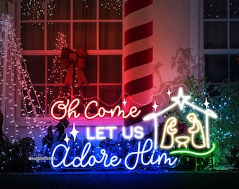 Oh Come Let Us Adore Him Neon Sign Nativity Scene Sign Christmas Christian Christmas Neon Sign Outdoor Christmas Decoration Xmas Gift Idea