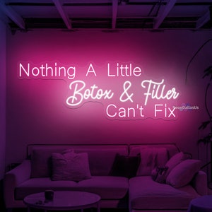 Nothing A Little Botox Filler Neon Sign Botox Filler Led Neon Light Sign Botox Art Neon Sign For Medspa Décor Injector Spa Studio Decoration
