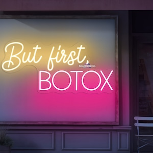 But First Botox Neon Sign Botox Neon Light Beauty Salon LED Sign Botox Filler Lights Beauty Shop Sign Injector Spa Studio Wall Medspa Decors