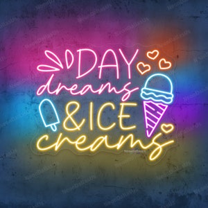Day Dream And Ice Cream Neon Schild Eiscreme Neonlicht Eiscreme Led Licht Eisdiele Shop Wanddekorationen Neonschild Restaurant Neonlicht