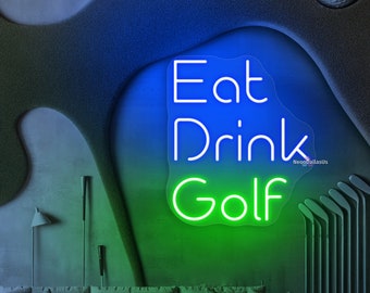 Puede incluir: Letrero de neón con un fondo degradado verde y azul. El letrero dice "Eat Drink Golf" en letras de neón blancas.