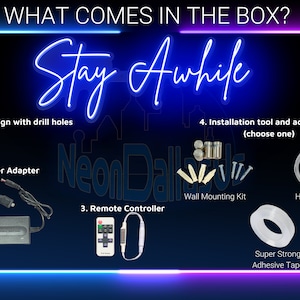 May include: Neon sign reading "Stay Awhile" with a blue neon glow. The image shows the contents of the box, including a power adapter, remote control, wall mounting kit, and hanging wire.