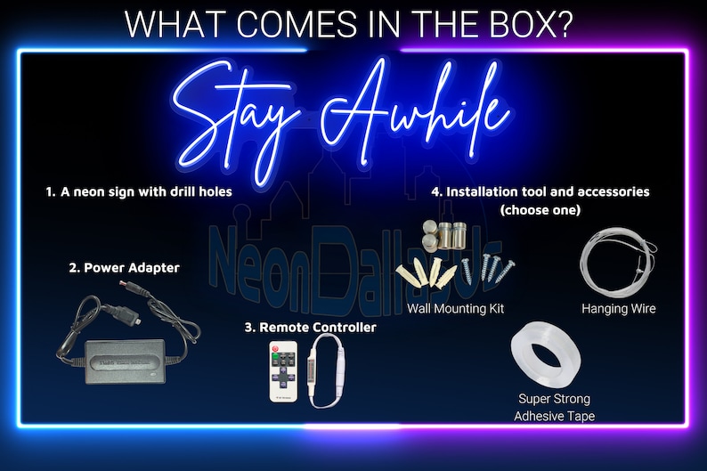 May include: Neon sign reading "Stay Awhile" with a blue neon glow. The image shows the contents of the box, including a power adapter, remote control, wall mounting kit, and hanging wire.
