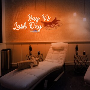 Yay It's Lash Day Neon Sign Custom Lashes Room Neon Sign Lash Salon ...