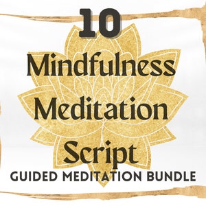 10 Guided Mindfulness Meditation Scripts: Awareness Exercises (Digital Download PDF)