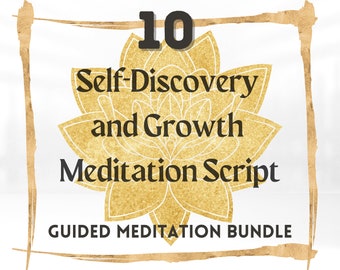 10 Self-Discovery Meditation Scripts | Guided Meditation Scripts | Mindfulness & Growth Scripts | Meditation Scripts | Digital Download PDF