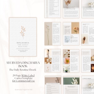 Puede incluir: Una plantilla Canva de 29 páginas con etiqueta blanca para uso comercial, titulada "Ayurveda Dincharya Book: The Daily Routine Ebook". La portada presenta un diseño minimalista con una ilustración floral y el texto "Dincharya The Daily Routine: An Ayurvedic Guide to Daily Wellness".