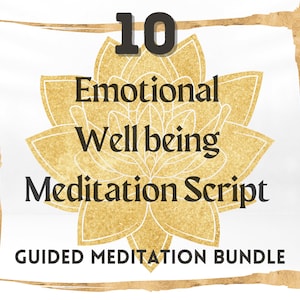 10 Emotional Well-Being Meditation Scripts: Guided Mindfulness (Digital Download PDF)
