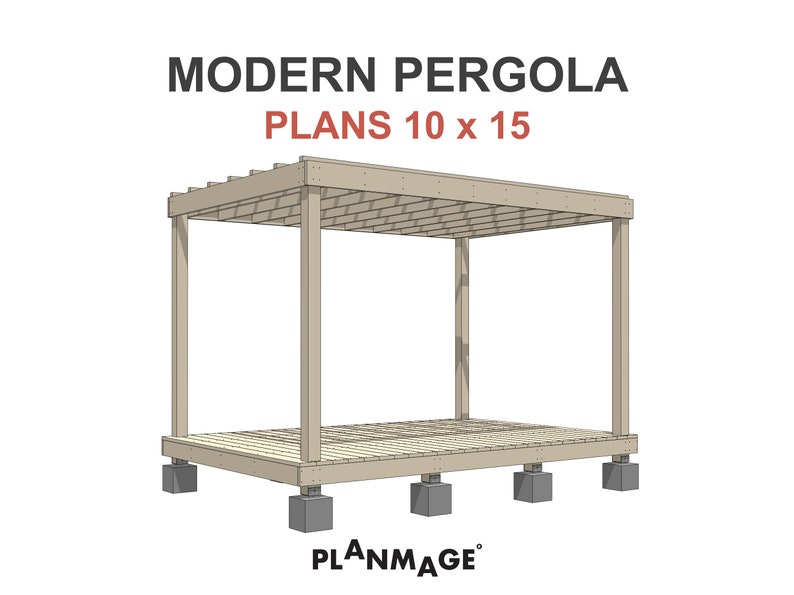 Modern Pergola Plans 10 x 15 / Simple Outdoor Pergola Plans / Garden Pergola Plans / Patio Pergola Plans / Pergola Design / Gazebo Plans / DIY Gazebo / Backyard Plans / Backyard Design