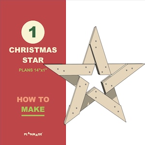 May include: A digital illustration of a 14-inch by 1-inch wooden Christmas star with instructions on how to make it. The text reads "1 Christmas Star Plans 14"x1" How to Make PlannMage"