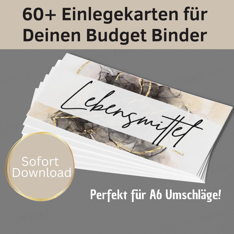 May include: A stack of white cards with black and gold abstract designs. The top card has the word "Lebensmittel" written in black cursive. The text "60+ Einlegekarten f&uuml;r Deinen Budget Binder" is at the top of the image. The text "Sofort Download" is in a circle at the bottom left of the image. The text "Perfekt f&uuml;r A6 Umschl&auml;ge!" is at the bottom right of the image.