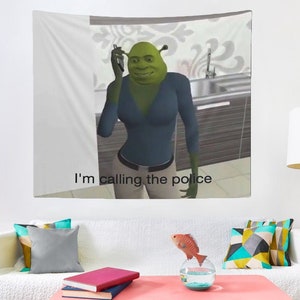 I&#39;m Calling The Police Shrek Meme Tapestry, Hostel Dorm Decor, Funny Shrek Meme Wall Hanging Gift Idea, Best Gift For Shrek Fans, Shrek Meme