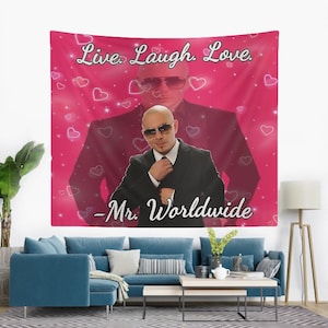 Tapiz &quot;Mr. Worldwide dice: Vive, ríe, ama&quot;, tapices de memes, decoración para dormitorios de hostales, tapiz divertido, tapiz de Pitbull, tapiz para pared