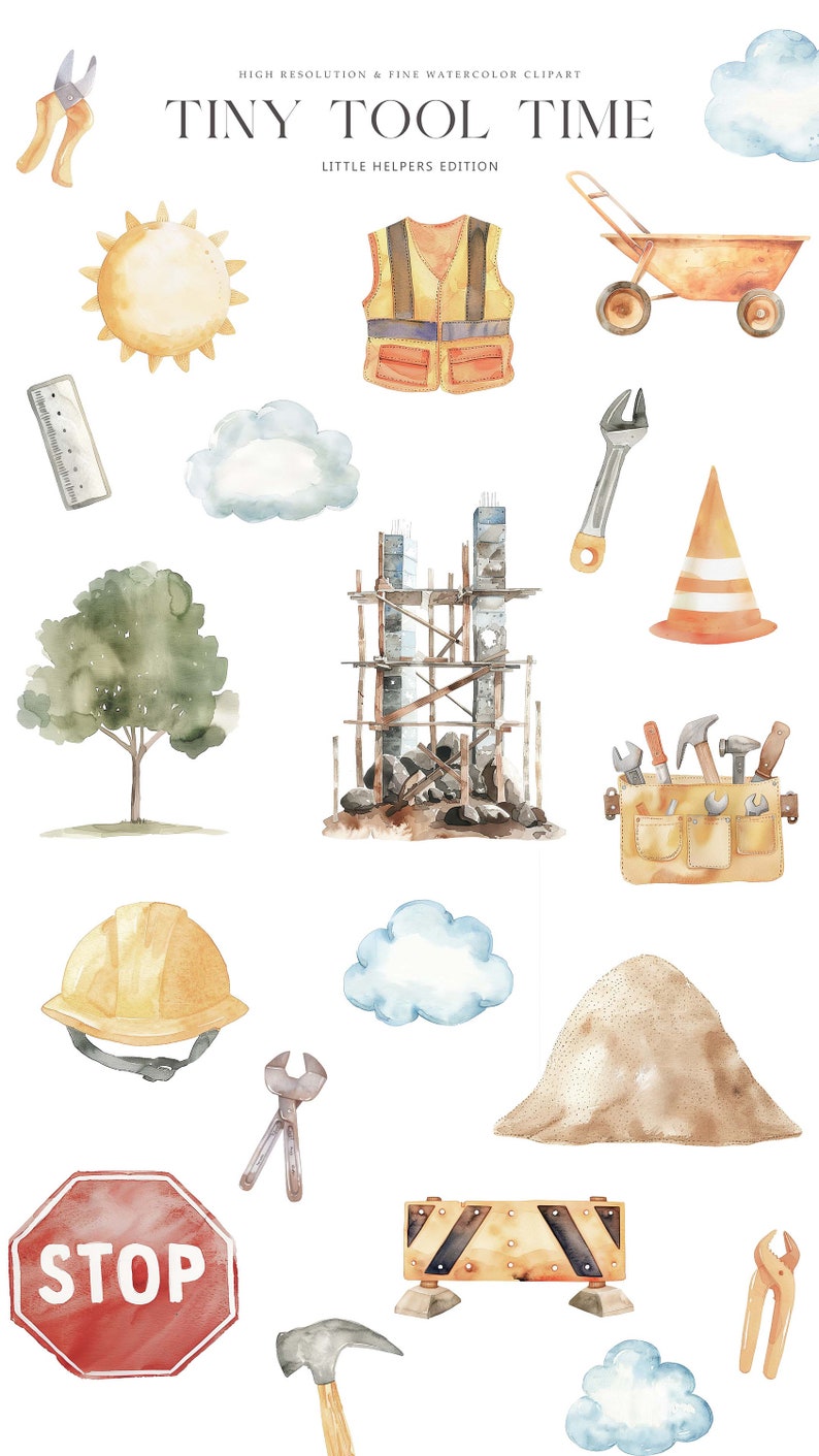 May include: Watercolor illustration featuring construction-themed elements. Includes a yellow hard hat, a stop sign, tools, a wheelbarrow, and a construction vest. The text "TINY TOOL TIME" is at the top.