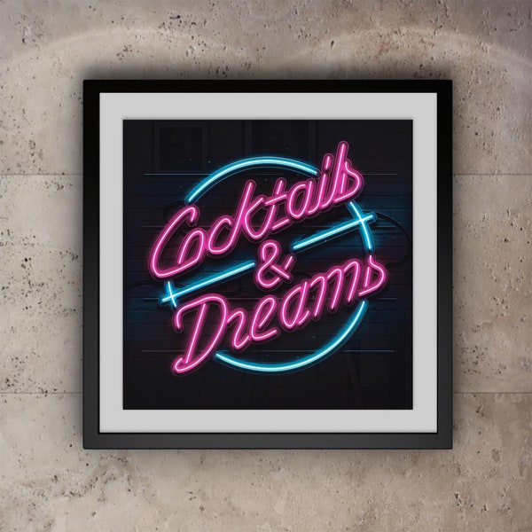 Cocktails & Dreams Bar Sign | Neon effect | Bar | Movie | Wall Art | Poster | Print | Home Decor