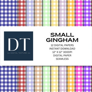 May include: Twelve digital paper patterns featuring small gingham checks in various colors, including blue, red, green, yellow, purple, and pink. Each pattern is 12 inches by 12 inches and 300 DPI. The text "DT - Digital Texture -" and "SMALL GINGHAM" is displayed on the image.