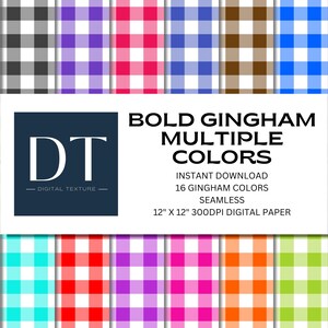 May include: A digital paper pack with 16 different gingham patterns in bold colors. Each pattern is 12 inches by 12 inches and 300 DPI. The text "BOLD GINGHAM MULTIPLE COLORS" is displayed in the center of the image.