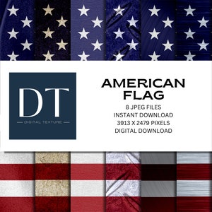 May include: A digital download of 8 American flag JPG files, each with a different textured background. The files are 3913 x 2479 pixels.  The text "DT - Digital Texture" is in the lower left corner of the image.
