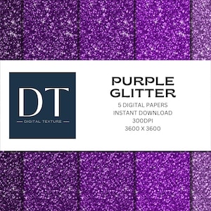 May include: Five digital papers featuring a purple glitter texture. The papers are 3600 x 3600 pixels and 300 DPI. The text "PURPLE GLITTER" is displayed on a white rectangle in the center of the image.