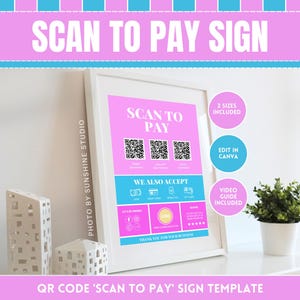 Pode incluir: Um modelo de sinal imprimível rosa e azul que diz "Scan to Pay" com um código QR, opções de pagamento e o texto "Obrigado pelo seu negócio".
