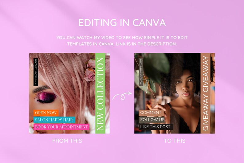 K&ouml;nnte beinhalten: Ein Vorher-Nachher-Bild, das zeigt, wie man einen Social-Media-Beitrag in Canva bearbeitet. Das Originalbild zeigt eine Frau mit rosa Haaren und Make-up, mit dem Text "OPEN NOW", "SALON HAPPY HAIR" und "BOOK YOUR APPOINTMENT". Das bearbeitete Bild zeigt eine Frau mit dunklen, lockigen Haaren, mit dem Text "COMMENT", "FOLLOW US" und "LIKE THIS POST". Der Text "NEW COLLECTION" befindet sich auf der rechten Seite des Originalbildes und der Text "GIVEAWAY GIVEAWAY" befindet sich auf der rechten Seite des bearbeiteten Bildes.