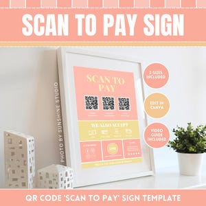 Pode incluir: Um modelo de sinal imprimível para empresas exibirem um código QR que os clientes podem escanear para pagar. O sinal é rosa e amarelo com o texto "Scan to Pay" e "We Also Accept" com ícones para vários métodos de pagamento. O sinal é editável no Canva e inclui dois tamanhos.