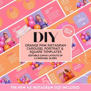 May include: Orange and pink Instagram carousel templates for portrait and square layouts. Editable Canva layouts of 6 carousel slides. The text "DIY" is in a large black font. The text "Orange Pink Instagram Carousel Portrait & Square Templates" is in a smaller black font. The text "Editable Canva Layouts of 6 Carousel Slides" is in a smaller black font. The text "The New 4:5 Instagram Size Included" is in a smaller black font.