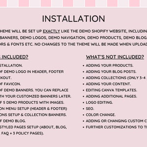Puede incluir: Gr&aacute;fico rosa y blanco con el t&iacute;tulo "INSTALACI&Oacute;N". El texto enumera lo que se incluye, como la instalaci&oacute;n del tema, los logotipos de demostraci&oacute;n y los productos de demostraci&oacute;n, y lo que no se incluye, como agregar productos y publicaciones de blog.
