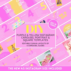 May include: A pink and yellow Instagram carousel template with the text "DIY Purple & Yellow Instagram Carousel Portrait & Square Templates." The design includes editable Canva layouts, with a 50% off coupon and the new 4:5 Instagram size.