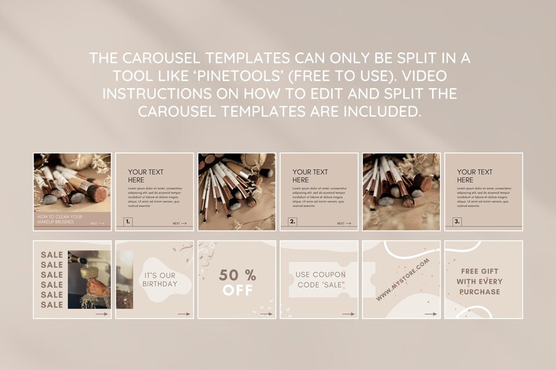 May include: Nine Instagram story templates with a neutral colour palette. The templates feature text, graphics, and images of makeup brushes. The text includes "SALE", "IT'S OUR BIRTHDAY", "50% OFF", "USE COUPON CODE 'SALE'", "www.MYSTORE.COM", "FREE GIFT WITH EVERY PURCHASE", and "YOUR TEXT HERE".