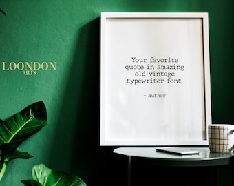Custom quote print, Personalised, Custom typewriter quote wall art, Vintage quote print, Your own personalised quote -Unframed