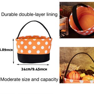 May include: Orange and white polka dot trick or treat bag with a black handle and black lining. The bag measures 6.89 inches tall and 9.45 inches wide.