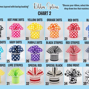 May include: A chart of various ribbon options with different patterns and colors, including polka dots, stripes, and animal prints. The text reads "Ribbon Options CHART 2" and includes the text "Every bow comes layered with burlap backing".