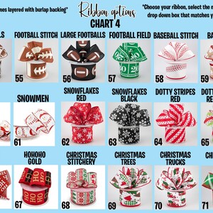 May include: Chart 4 of ribbon options, featuring various designs. Includes football, baseball, snowflake, and Christmas-themed ribbons. Each ribbon is displayed as a bow atop a spool, with numbers 54-71 for selection. Text reads, "Every bow comes layered with burlap backing."