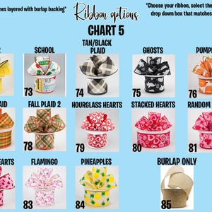 May include: A chart of decorative ribbon options, each with a unique design. Designs include rulers, school themes, plaid patterns, ghosts, pumpkins, hearts, flamingos, and pineapples. Each ribbon is layered with burlap backing. Text includes "Ribbon options" and "Choose your ribbon."