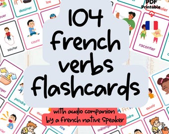 May include: A set of 104 French verb flashcards with colorful illustrations and the text "104 French verbs flashcards" in black. The text "with audio companion by a french native speaker" is also included in the image.