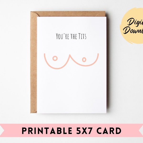 You're The Tits Printable Funny Card | Cute Valentines Day Card | Bestie Card | Anniversary Card | Card for Boyfriend | BFF Card| Digital
